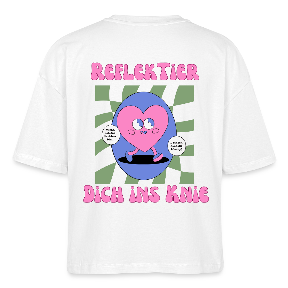 Reflektier dich ins Knie 2.0 - Frauen Boxy Bio-T-Shirt - Weiß