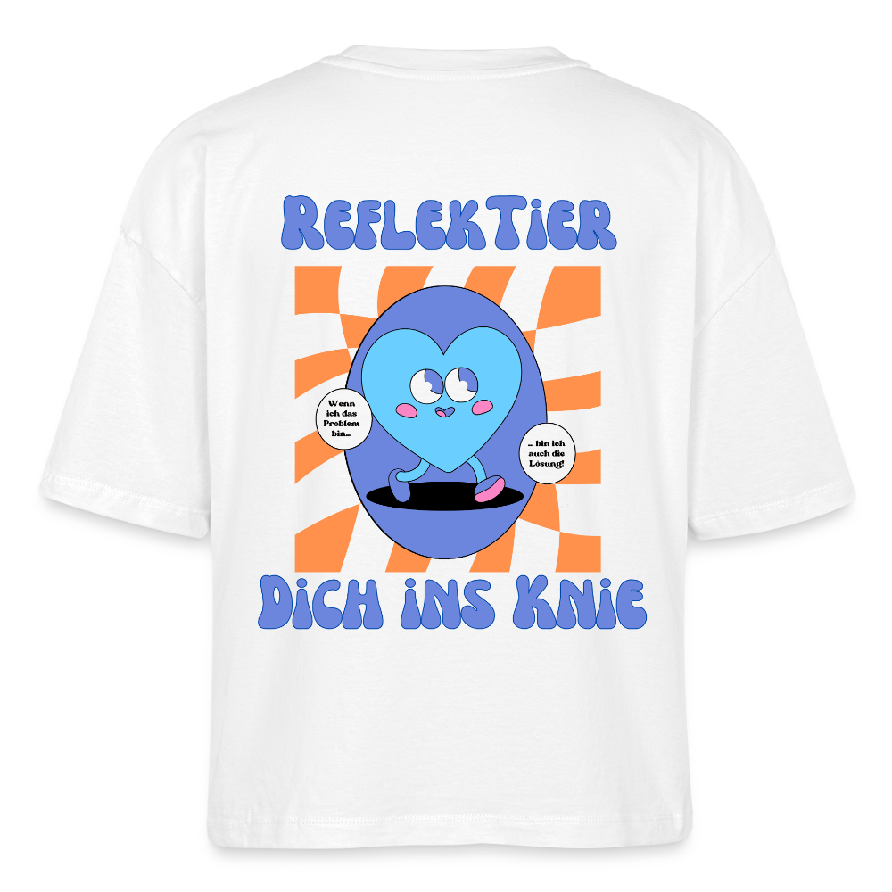 Reflektier dich ins Knie 2.0 - Frauen Boxy Bio-T-Shirt - Weiß