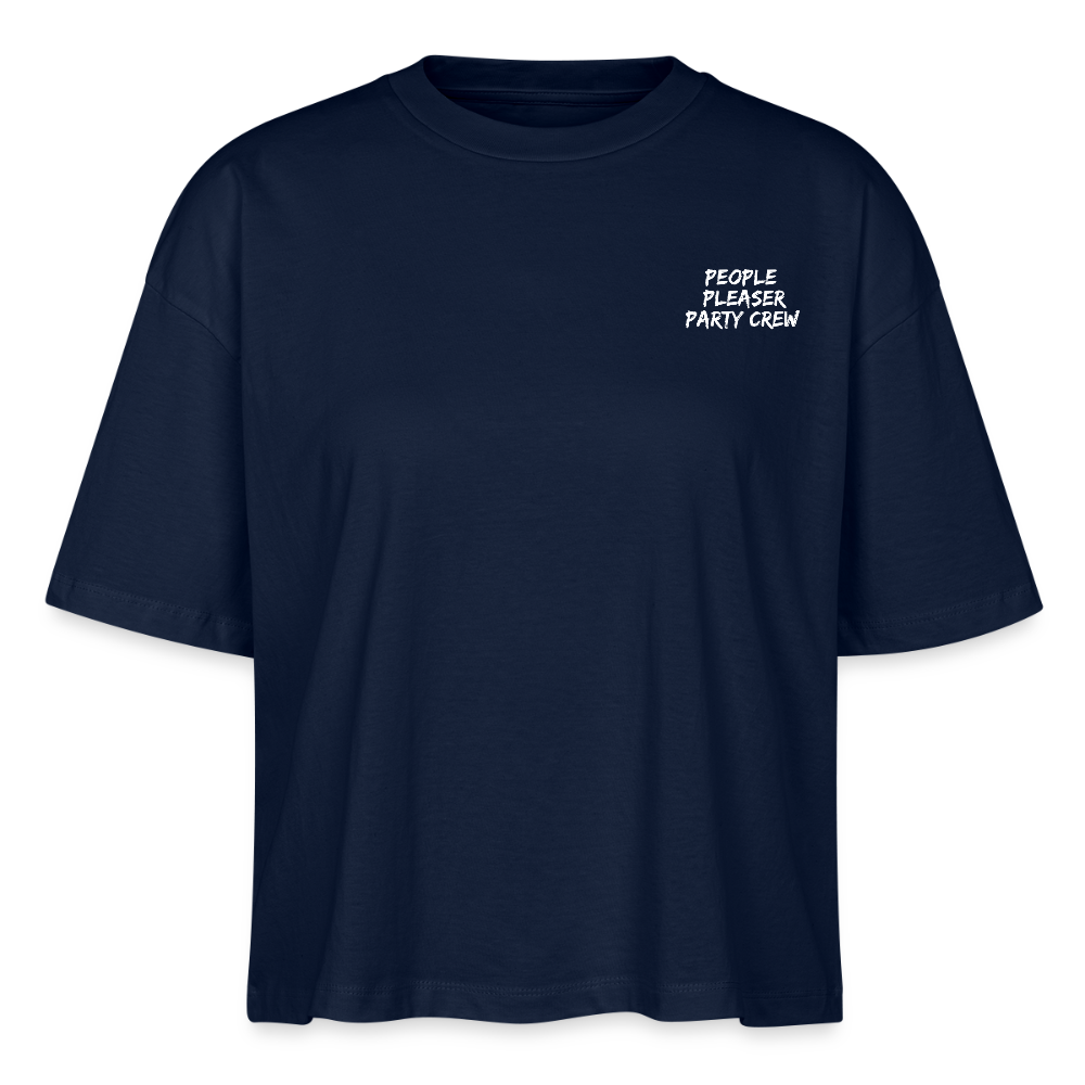 People Pleaser Party Crew - Frauen Boxy Bio-T-Shirt / white - Navy